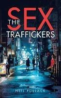 Libro in inglese The Sex Traffickers  - Neil Pollack