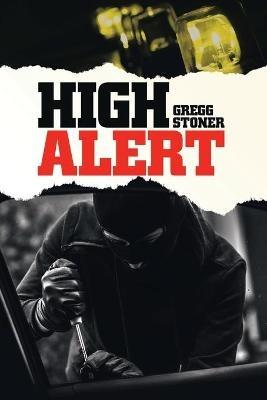 High Alert - Gregg Stoner - cover