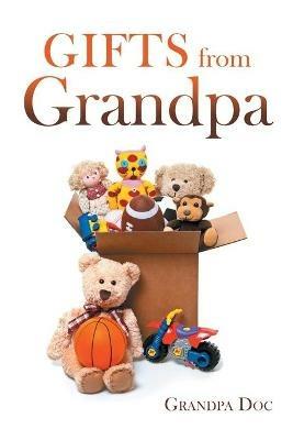 Gifts from Grandpa - Grandpa Doc - cover