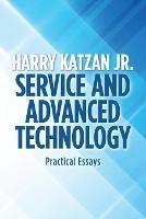 Service and Advanced Technology: Practical Essays