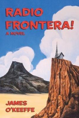 Radio Frontera! - James O'Keeffe - cover