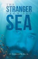 Libro in inglese The Stranger from the Sea  - E Thornton Goode