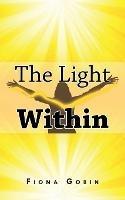 Libro in inglese The Light Within  - Fiona Gobin