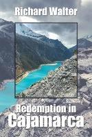 Redemption in Cajamarca - Richard Walter - cover