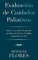 Evaluación De Cuidados Paliativos: Impacto En La Vida De Los Pacientes Con Cáncer En El Centro Oncológico Integral Roswell Park