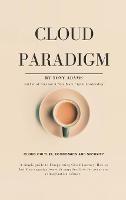 Cloud Paradigm: Cloud Culture, Economics, and Security.