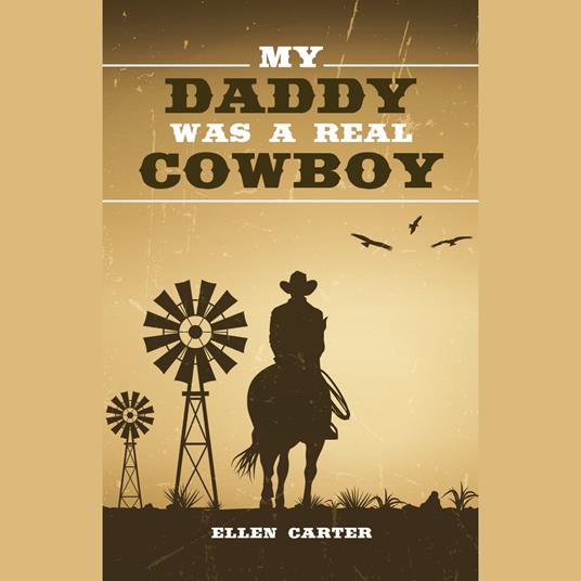 My Daddy Was a Real Cowboy