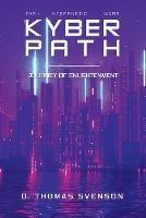 Kyber Path: Journey of Enlightenment - D Thomas Svenson - cover