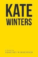 Kate Winters - Geoffrey Workenrich - cover