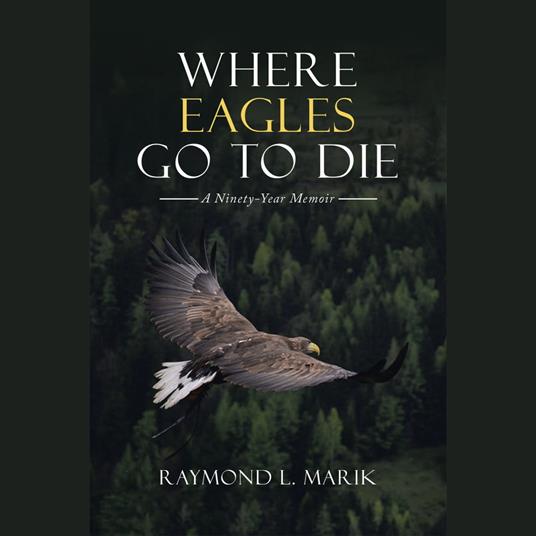 Where Eagles Go to Die