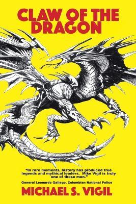 Claw of the Dragon - Michael S Vigil - cover