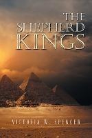 The Shepherd Kings - Victoria W Spencer - cover
