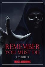 Remember You Must Die