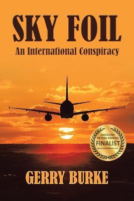 Sky Foil: An International Conspiracy - Gerry Burke - cover