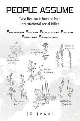 People Assume: Lisa Beaton Is Hunted by a International Serial Killer. - Jr Jones - cover