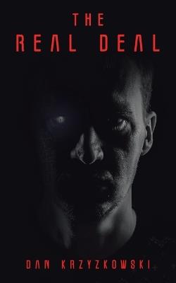 The Real Deal - Dan Krzyzkowski - cover