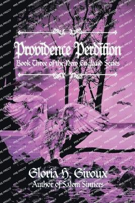 Providence Perdition: Book Three of the New England Series - Gloria H Giroux - cover