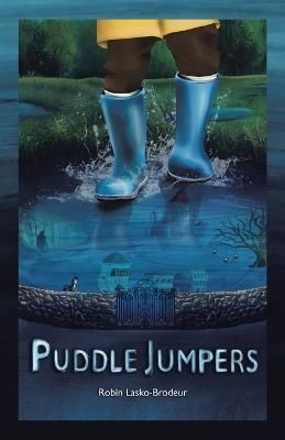 Puddle Jumpers - Robin Lasko-Brodeur - cover