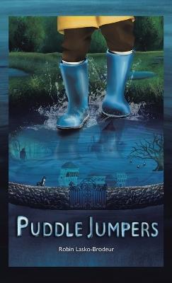 Puddle Jumpers - Robin Lasko-Brodeur - cover