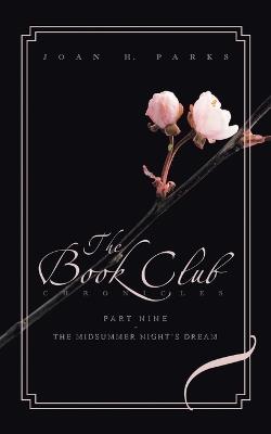 The Book Club Chronicles: Part Nine: The Midsummer Night's Dream - Joan H Parks - cover
