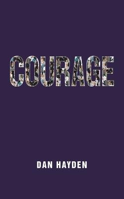 Courage - Dan Hayden - cover