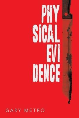 Physical Evidence - Gary Metro - cover