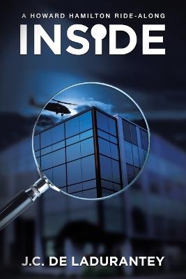 Inside: A Howard Hamilton Ride-Along - J C de Ladurantey - cover