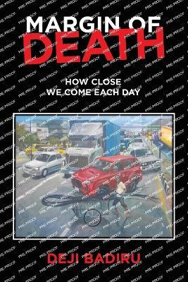 Margin of Death: How close we come each day - Deji Badiru - cover