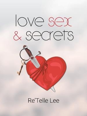 Love Sex & Secrets - Re'telle Lee - cover