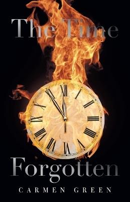 The Time Forgotten: Part One - Carmen Green - cover