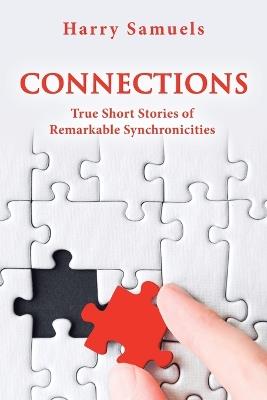 Connections: True Short Stories of Remarkable Synchronicities - Harry Samuels - cover
