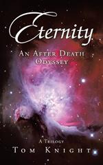 Eternity: An After Death Odyssey