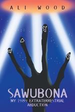 Sawubona: My 1989 Extraterrestrial Abduction