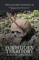 Forbidden Territory: Dr. Hardy ME mysteries Episode 4