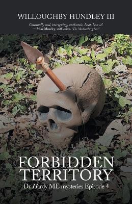 Forbidden Territory: Dr. Hardy ME mysteries Episode 4 - Willoughby Hundley - cover