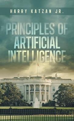 Principles of Artificial Intelligence - Harry Katzan - cover