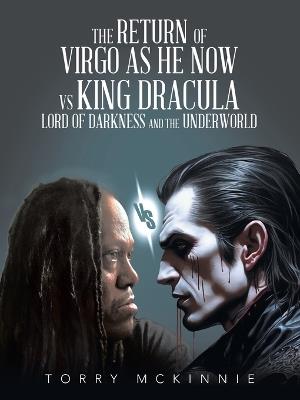 The return of Virgo as he now vs King Dracula lord of darkness and the underworld - Torry McKinnie - cover