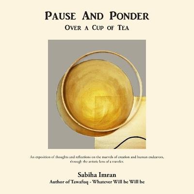 Pause And Ponder Over a Cup of Tea - Sabiha Imran - cover