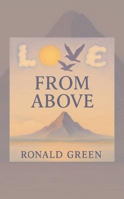 Love From Above - Ronald Green - cover