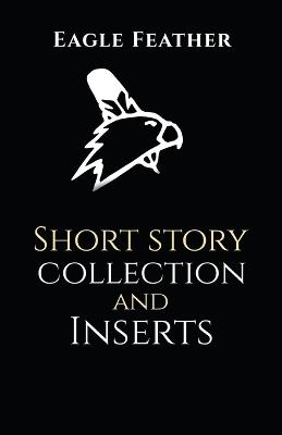 Short story collection and inserts - Eagle Feather - cover