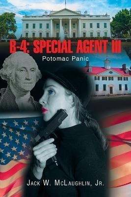 B-4: SPECIAL AGENT III: Potomac Panic - Jack W McLaughlin - cover