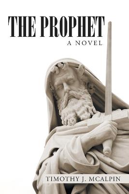 The Prophet - Timothy J McAlpin - cover