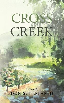 Cross Creek - Don Scherbarth - cover