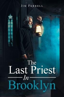 The Last Priest In Brooklyn - Jim Farrell - cover