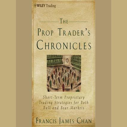 The Prop Trader's Chronicles