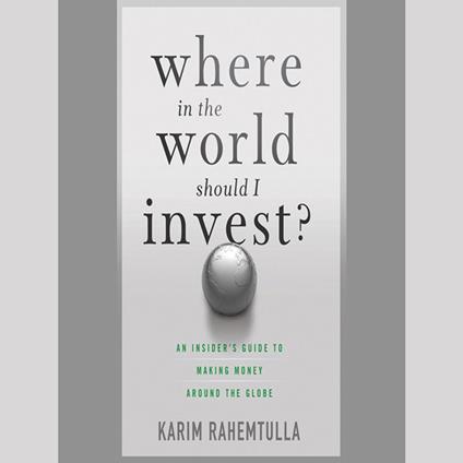 Where In the World Should I Invest