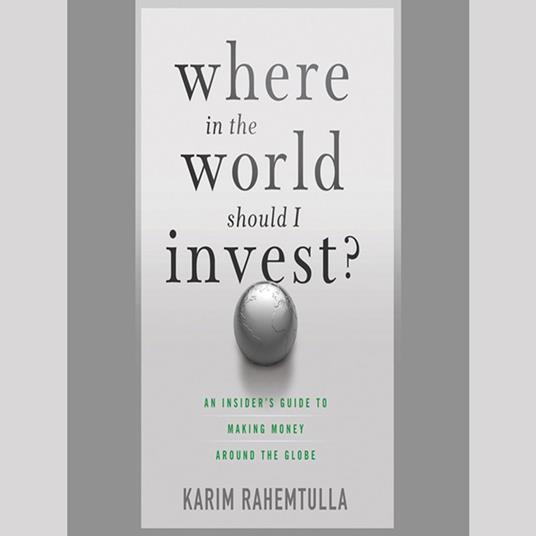 Where In the World Should I Invest