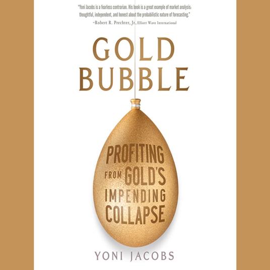 Gold Bubble