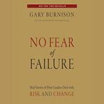 No Fear of Failure