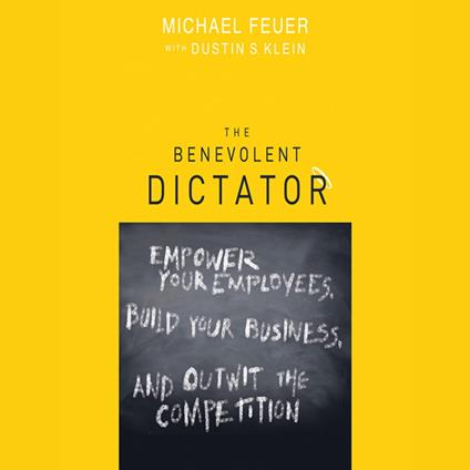 The Benevolent Dictator